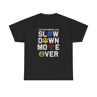 Slow Down Move Over Responder Protection T-Shirt