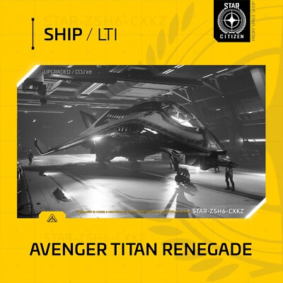 Star Citizen - AVENGER TITAN RENEGADE - LTI - (Lifetime Insurance)