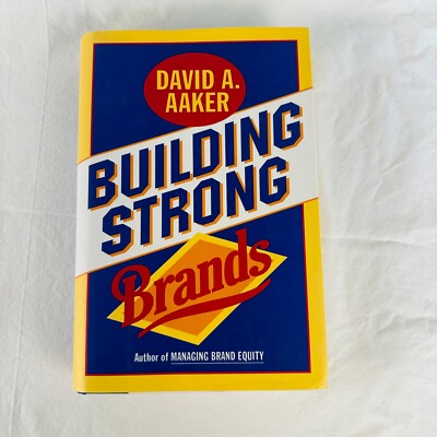 Building Strong Brands - David A Aaker, Hardcover- SIGNED BY THE AUTHOR