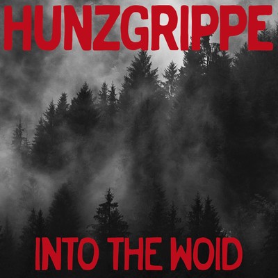 Hunzgrippe - Into The Woid CD *NEU*OVP*