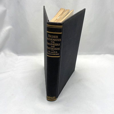 Higher Mathematics for Engineers and Physicists Sokolnikoff 2nd Ed 1941 HC