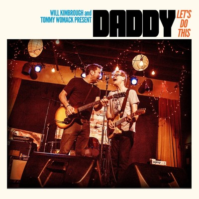 Daddy (will Kimbrough & Tommy Womack) Let's Do This (CD)