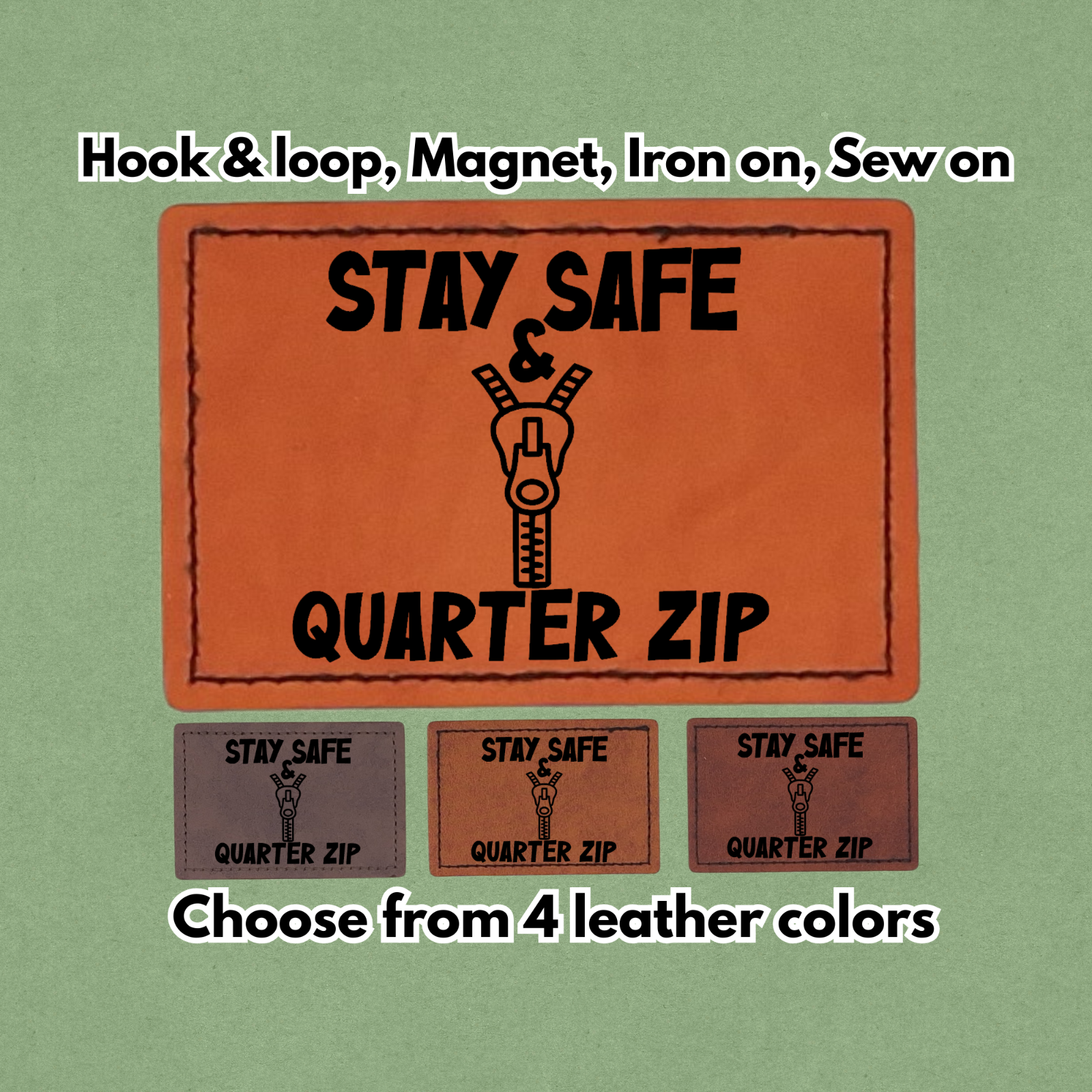 Stay Safe & quarter  - Leather Patch - Magnet, Hook and Loop, Iron on and Sew on