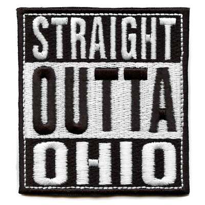 Straight Outta Ohio Patch Embroidered Iron On