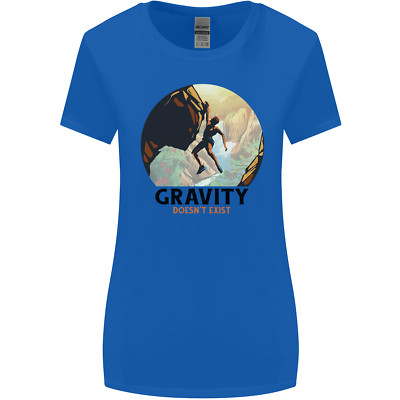 Rock Climbing Gravity Doesnt Exist Climber Womens Wider Cut T-Shirt