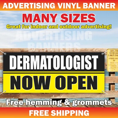 DERMATOLOGIST NOW OPEN Advertising Banner Vinyl Mesh Sign Medicine Clinic Doctor