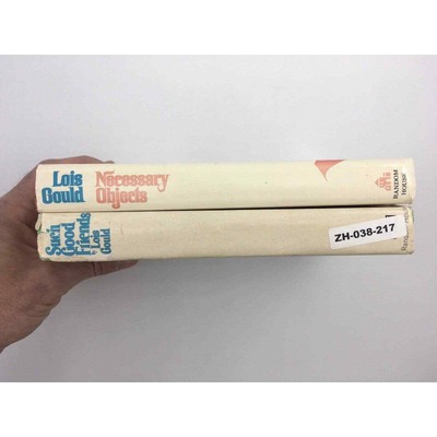 Lois Gould 2 Hardcover Novels Such Good Friends & Necessary Objects Vintage