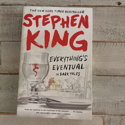 Everything's Eventual by Stephen King (2003, Trade Paperback)
