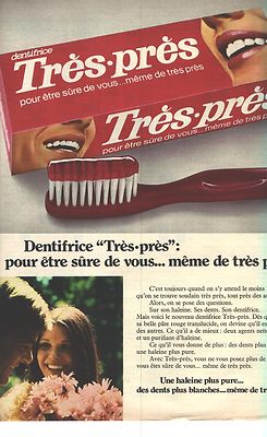 PUBLICITE 1972    TRES PRES  dentifrice pour.... etre sure de vous
