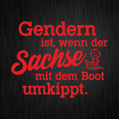 Gendern ist, wenn der Sachse mit dem Boot umkippt Rot Vinyl Sticker Aufkleber