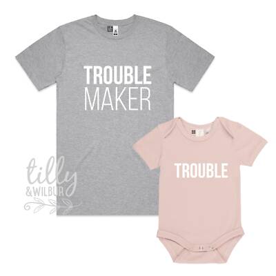 Trouble Maker, Trouble Father Son, Daddy Daughter Matching Shirts, Matching Dad