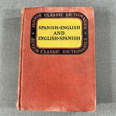 Junior Classic Dictionary Spanish English 1941 Vintage Hardcover Book ~ Damage