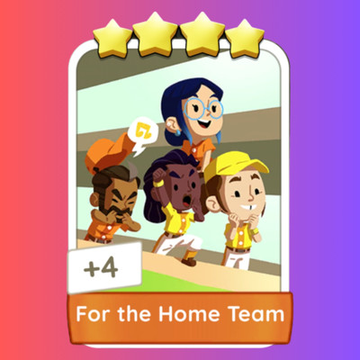 Monopoly GO   For the Home Team   Four Star