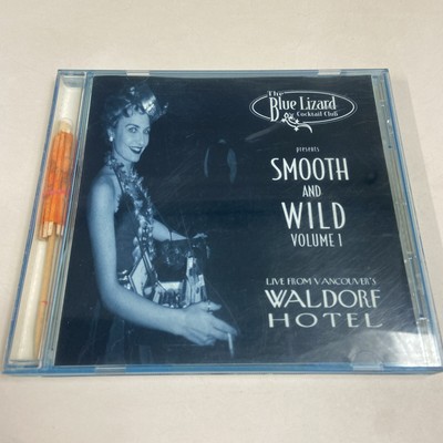 The blue lizard cocktail club presents smooth and wild volume 1 Cd Vancouver