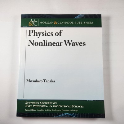 Physics of Nonlinear Waves Paperback Book By Mitsuhiro Tanaka