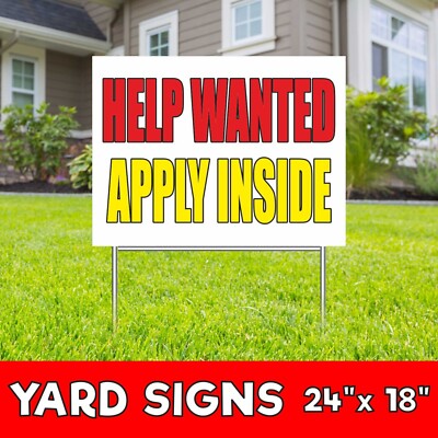 HELP WANTED APPLY INSIDE Yard Sign Corrugate Plastic with H-Stakes Job Hiring