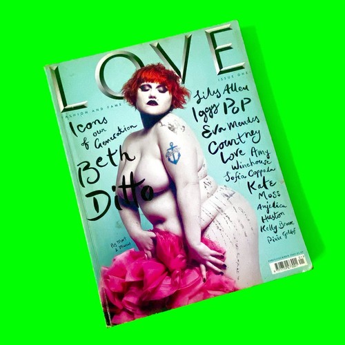 Love Magazine Issue One 1 🔥 BETH DITTO The Gossip Feminist