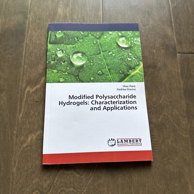 Modified Polysaccharide Hydrogels Characterization Applications 978613983839