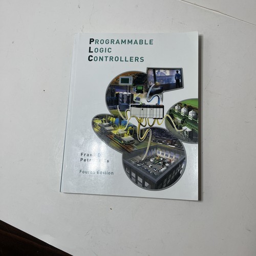 Programmable Logic Controllers, Fourth Edition Frank D