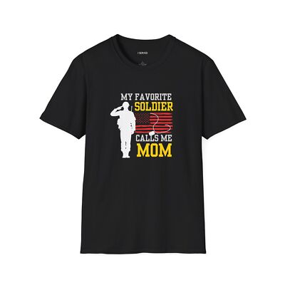 My Favorite Soldier Calls Me Mom Unisex Softstyle T-Shirt