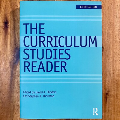 The Curriculum Studies Reader Fifth (5th) Edition by Thornton Paperback