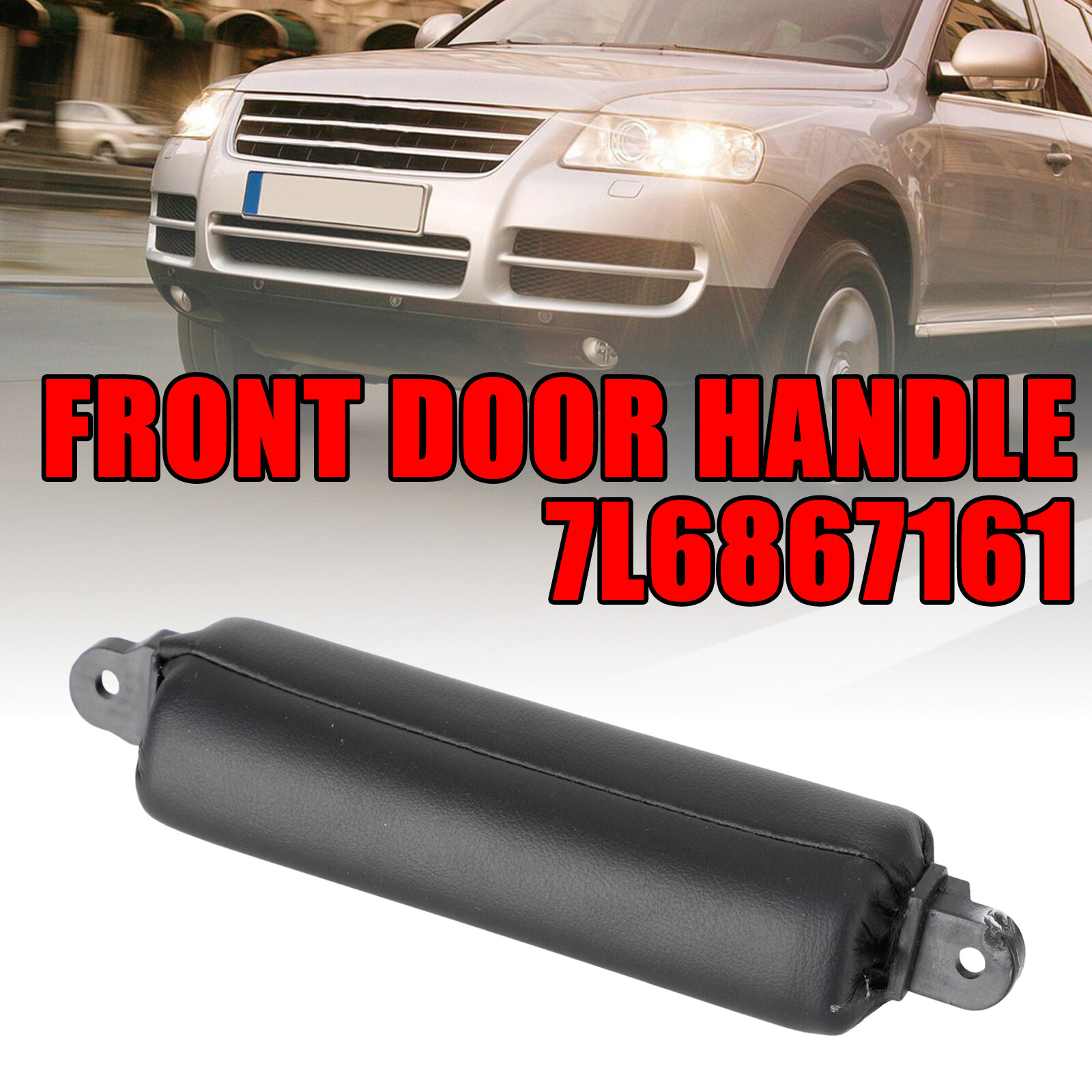 Front Inside Leather Door Handle Left or Right 7L6867161 For VW