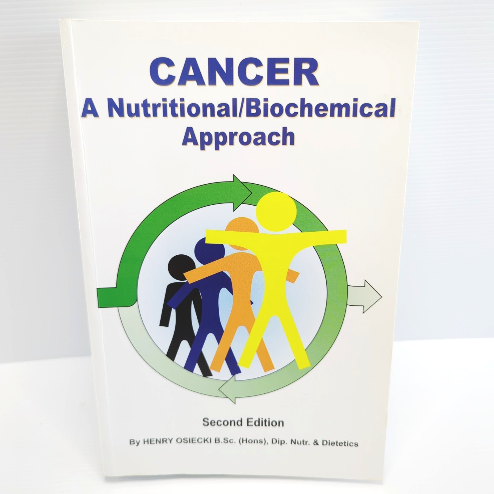 Cancer A Nutritional Biochemical Approach by Henry Osiecki