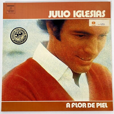 Julio Iglesias  A Flor De Piel 1974 LP Columbia Records Spain Import TXS 3020
