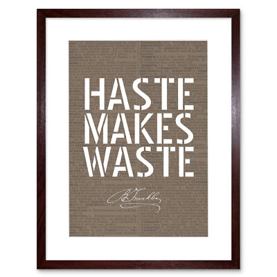 Dictionary Page Quote Benjamin Franklin Haste Makes Waste Framed Print 12X16 In