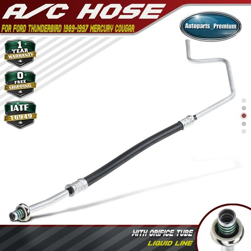 Liquid Line w/ Orifice Tube for Ford Thunderbird Mercury Cougar 89