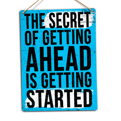 Metal Wall Sign - The Secret To - BLUE - Motivational Quote Saying Life