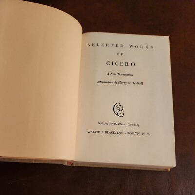SELECTED WORKS OF CICERO 1948 The Classics Club HC Book