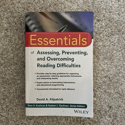 Essentials of Assessing Overcoming Reading Difficulties Kilpatrick SPED