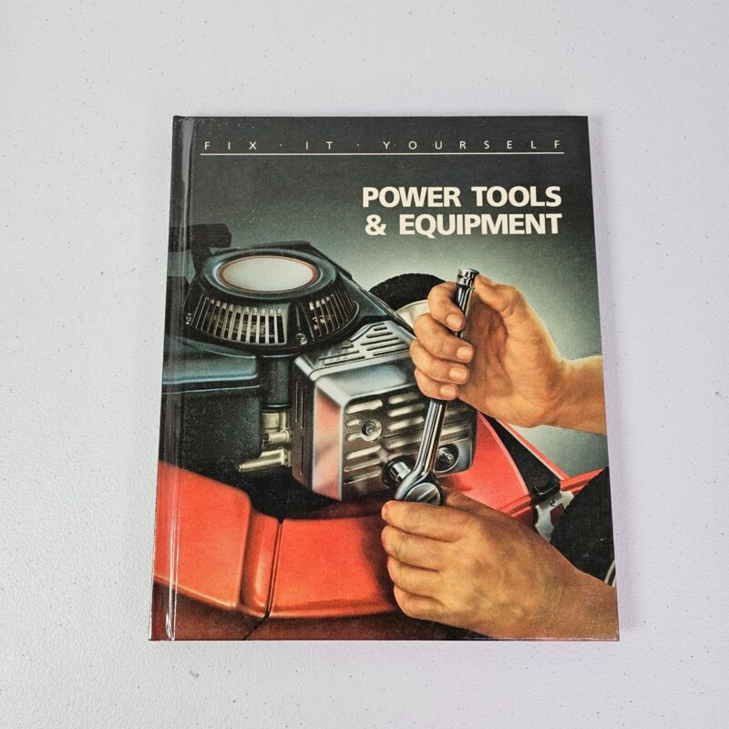 Power Tools and Equipment by Time-Life Books FIX IT YOURSELF