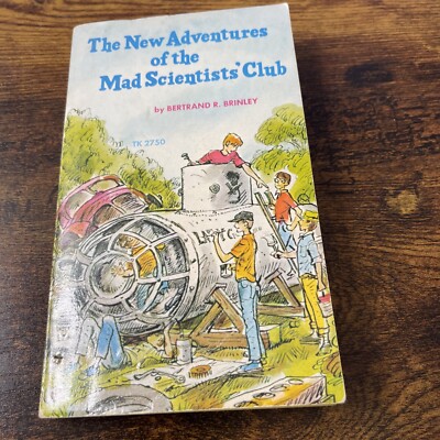 The New Adventures Of The Mad Scientists Club By Bertrand R Brinkley 1968
