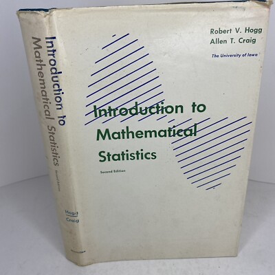 Introduction To Mathematical Statistics By Hogg And Craig - 1967 - 2nd Edition