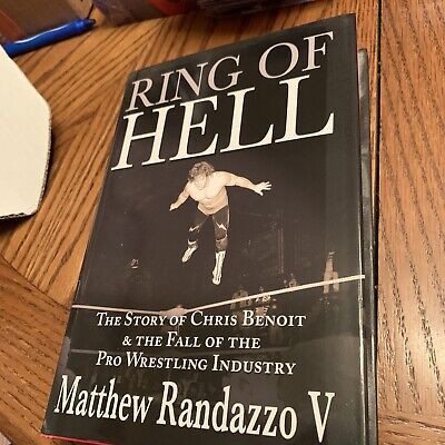 Ring of Hell The Story of Chris Benoit Fall of Pro Wrestling. WWE WWF HARDCOVER