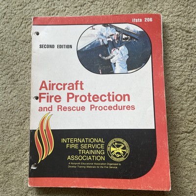 Aircraft Fire Protection and Rescue Procedures, 206, IFSTA, 2nd edition