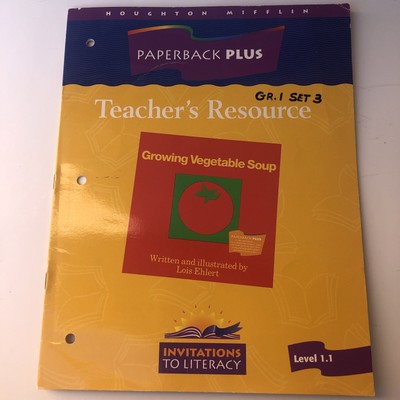 Houghton Mifflin Invitations to Literacy Teacher Resource Growing Vegetable Soup