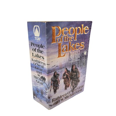 People of the Lakes by Kathleen Oneil Gear and W. Michael Gear 1st Edition