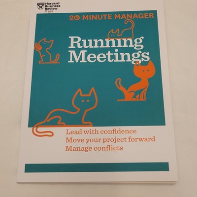 20-Minute Manager Ser.: Running Meetings (HBR 20-Minute Manager Series) 