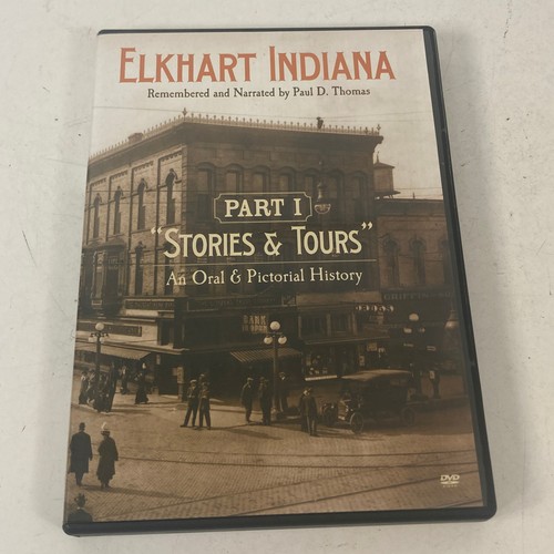 Elkhart Indiana Part 1 Stories & Tours an Oral & Pictorial History DVD