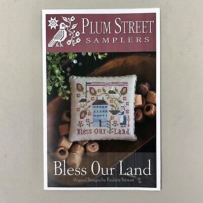 Plum Street Samplers BLESS OUR LAND Cross Stitch Chart