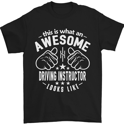 An Awesome Driving Instructor Looks Like Mens T-Shirt 100% Cotton