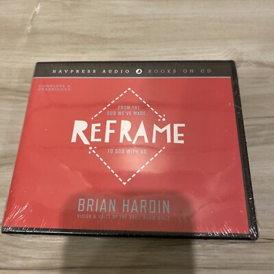 Reframe : From the God We've Made ... to God with Us by Brian Hardin (2015,...