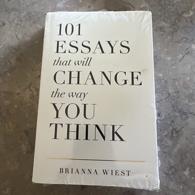 101 Essays That Will Change the Way You Think By Brianna Wiest Paperback Sealed