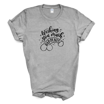 Wishing You Much Hap-p*nis T Shirt