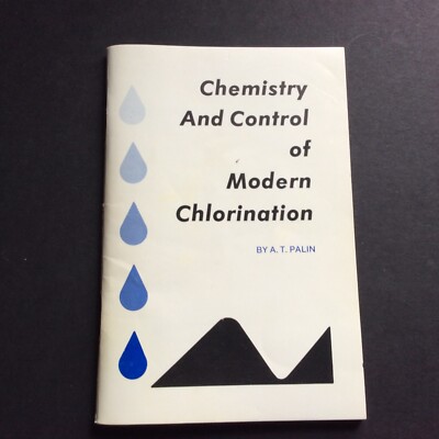 **Chemistry and Control of Modern Chlorination Palin