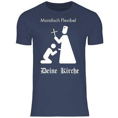 Deine Kirche Moralisch Flexibel Anti Religion Atheist Atheism Herren T-Shirt