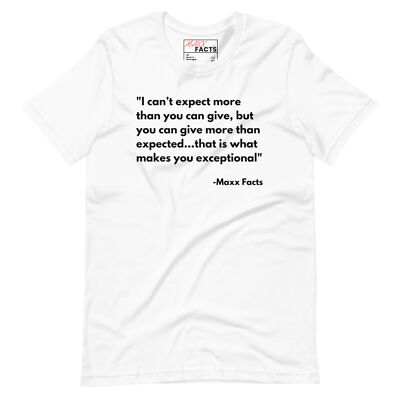 I can't expect more than you can give, but you can give more than expected,
